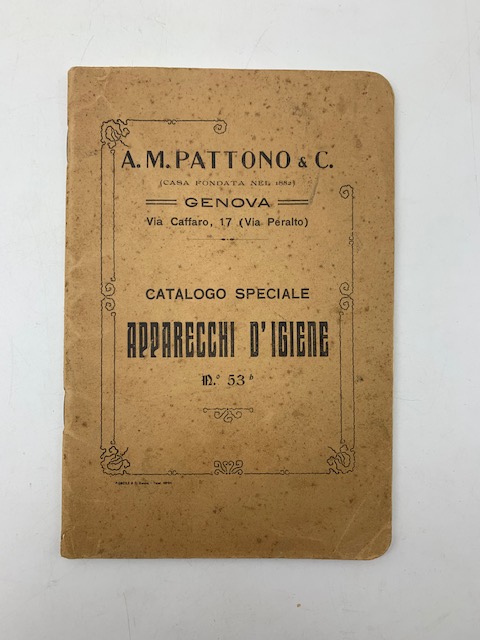 A. M. Pattono & C., Genova. Catalogo speciale apparecchi d'igiene